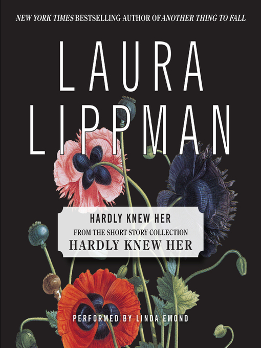 Title details for Hardly Knew Her by Laura Lippman - Wait list